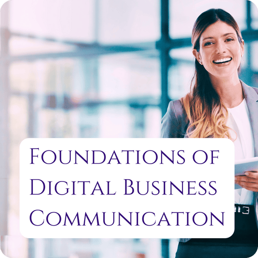 Foundations of Digital Business Communication