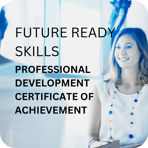 Future-Ready Skills Professional Development Certificate of Achievement
