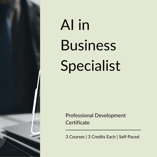 AI in Business Specialist Professional Development Certificate